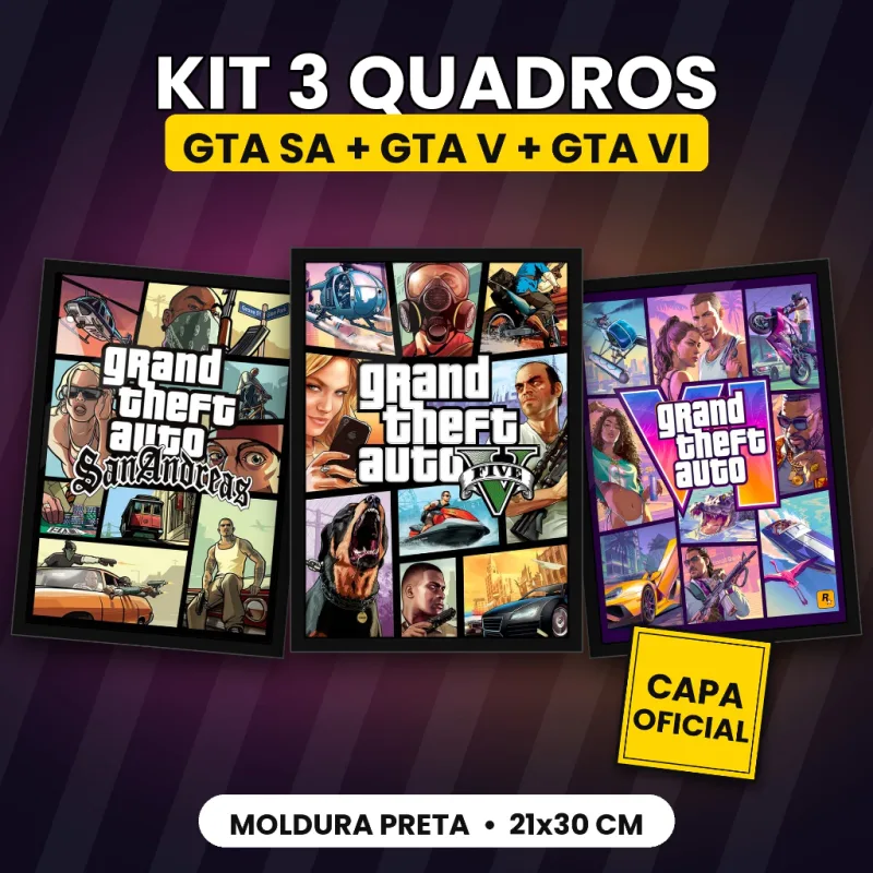 KIT GTA VI + GTA V + GTA SAN ANDREAS | 3 QUADROS A4 | TRILOGIA GTA 21x30cm GTA 6/ GTA 5